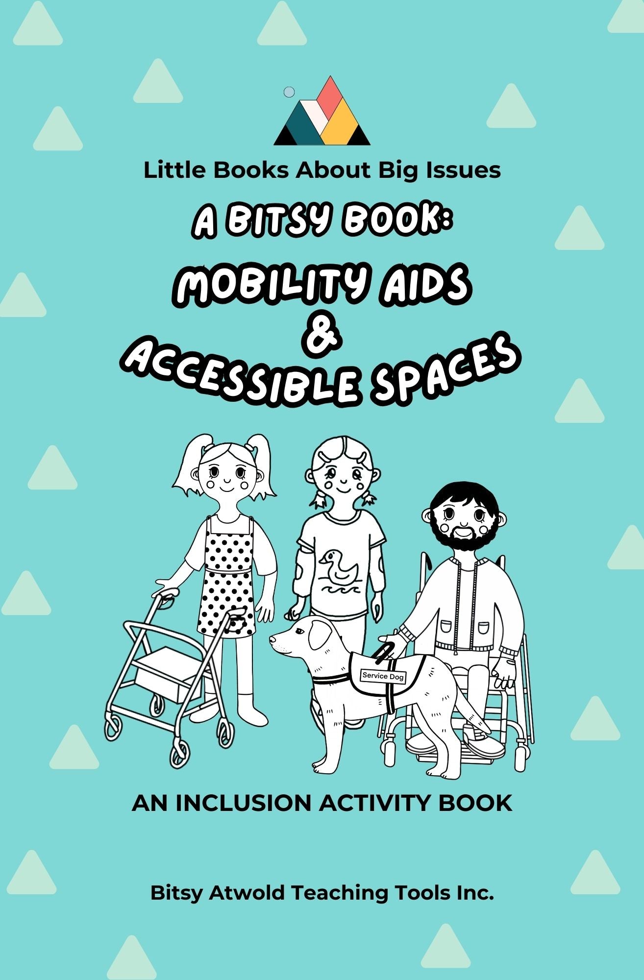 A Bitsy Book: Mobility Aids & Accessible Spaces (a colouring & sticker activity)